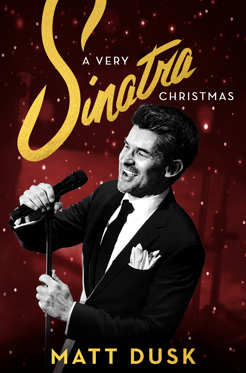 Matt Dusk a Very Sinatra Christmas